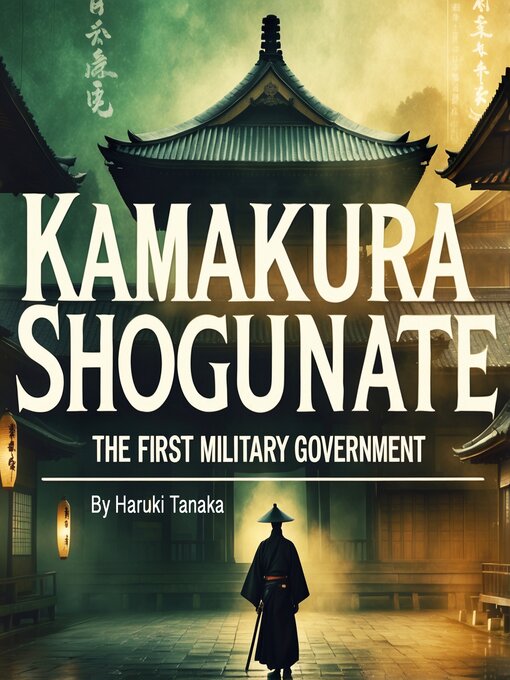 Title details for Kamakura Shogunate by Haruki Tanaka - Wait list